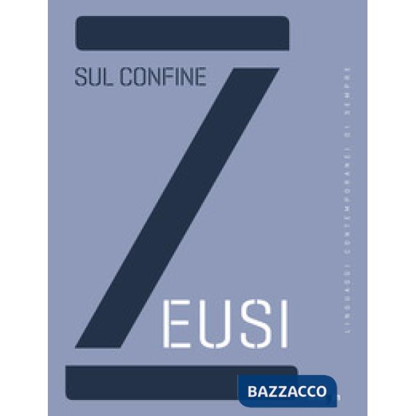 Zeusi. Linguaggi contemporanei di sempre. Sul confine