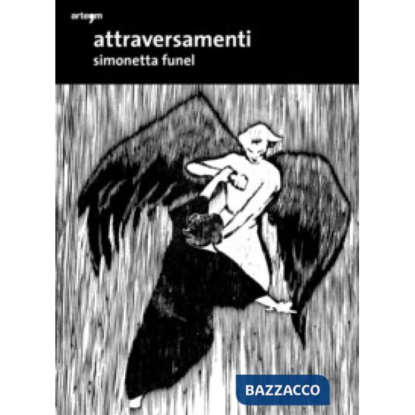 Attraversamenti. Simonetta Funel