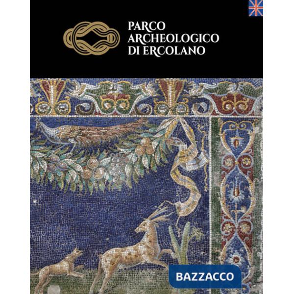 Parco archeologico di Ercolano. Ediz. inglese