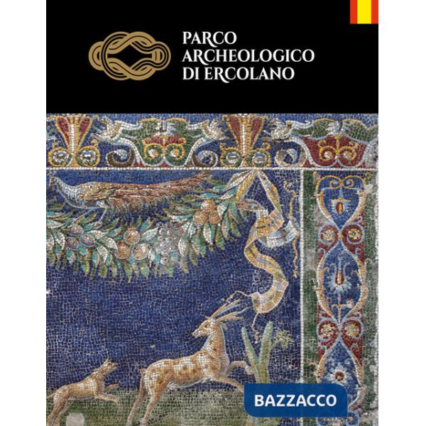 Parco archeologico di Ercolano. Ediz. spagnola