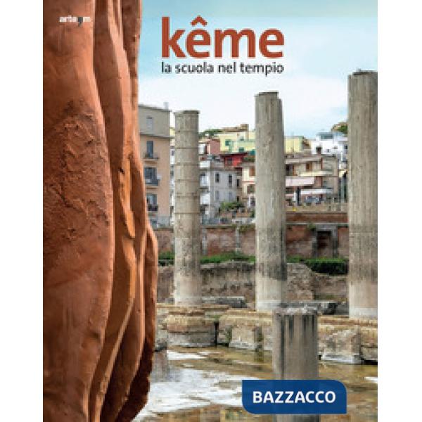 Kême. La scuola nel tempio