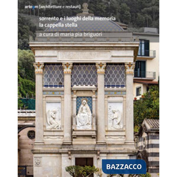 Sorrento e i luoghi della memoria. La cappella Stella