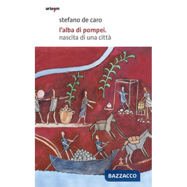 Alba di Pompei. Nascita di una città (L')