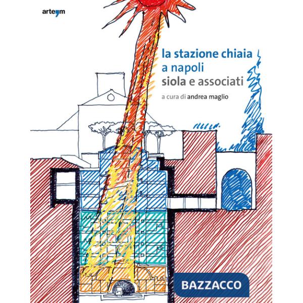 Stazione Chiaia a Napoli. Siola e associati (La)