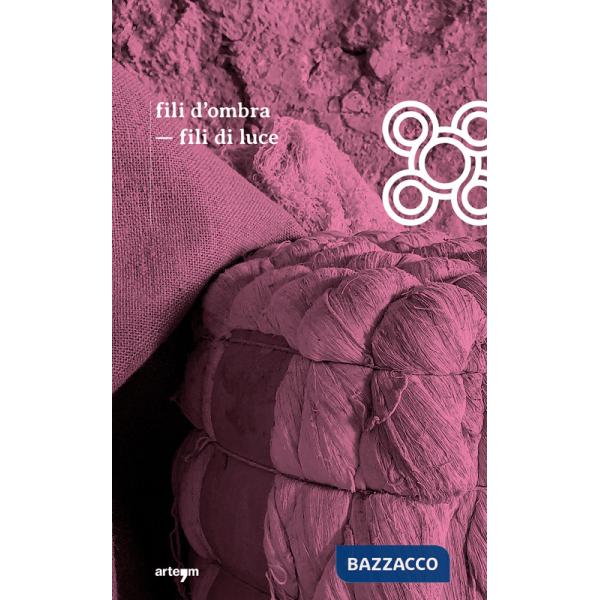 Fili d'ombra fili di luce