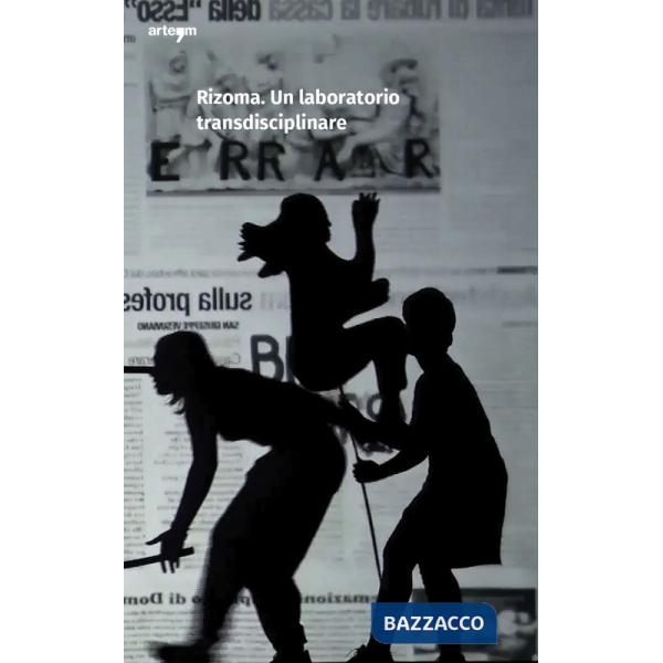 Rizoma. Un laboratorio transdisciplinare. Ediz. italiana e spagnola