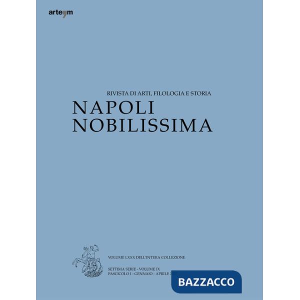 Napoli Nobilissima. Rivista di arti, filologia e storia. Settima serie (2023). Vol. 9: Gennaio-aprile