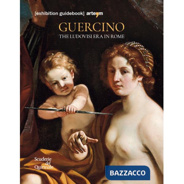 Guercino. The Ludovisi era in Rome