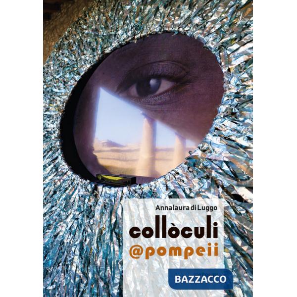Annalaura di Luggo. Collòculi @pompeii