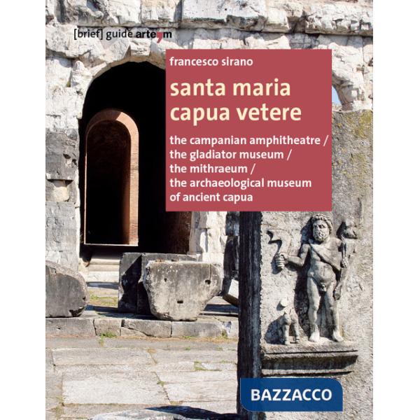 Santa Maria Capua Vetere. Ediz. inglese