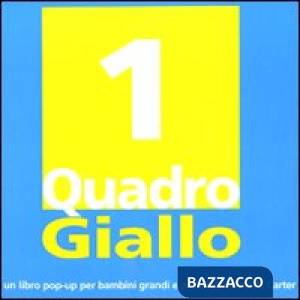 Quadro giallo. Ediz. illustrata (Un)