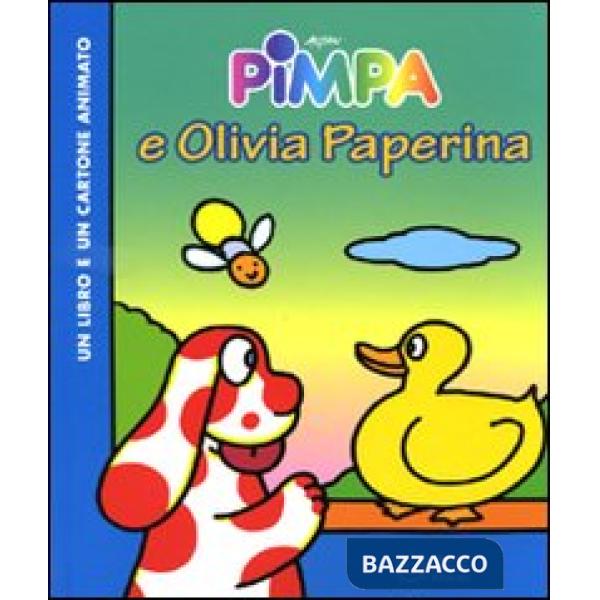 Pimpa e Olivia Paperina. Ediz. illustrata. Con DVD