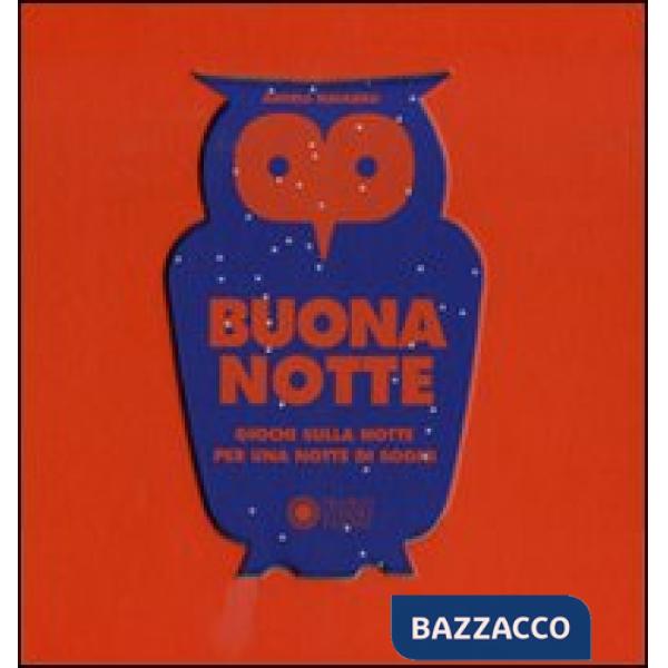 Buona notte. Ediz. illustrata