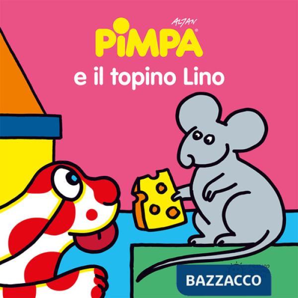 Pimpa e il topino Lino. Ediz. illustrata