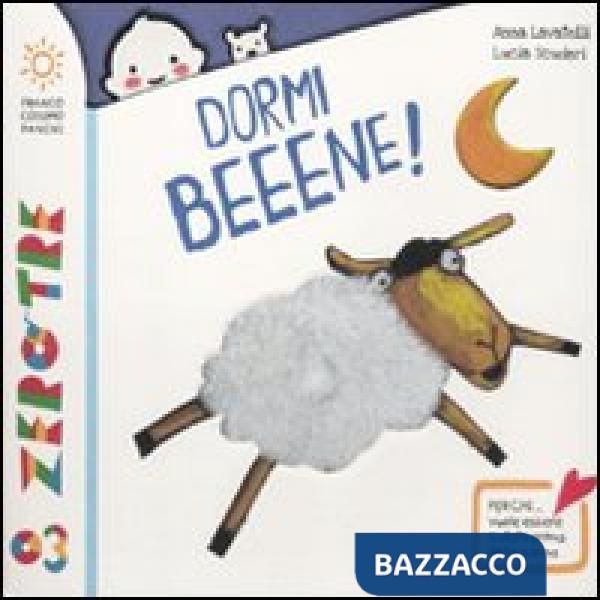 Dormi beeene! Ediz. a colori