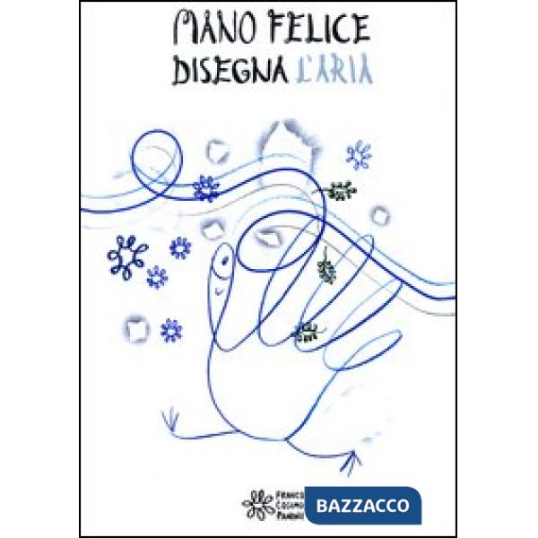 Mano felice disegna l'aria