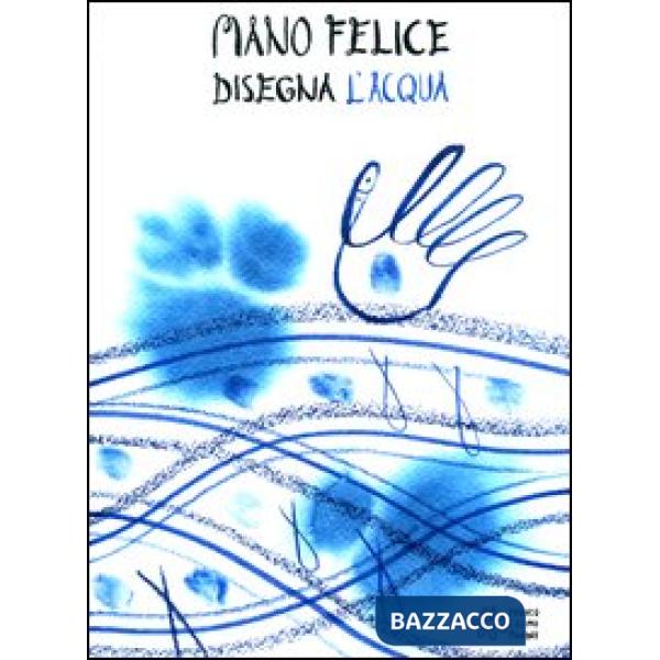 Mano felice disegna l'acqua