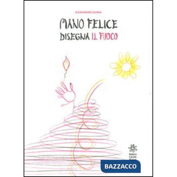 Mano felice disegna il fuoco