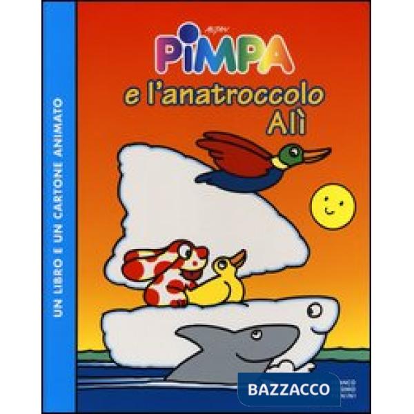 Pimpa e l'anatroccolo Alì. Con DVD
