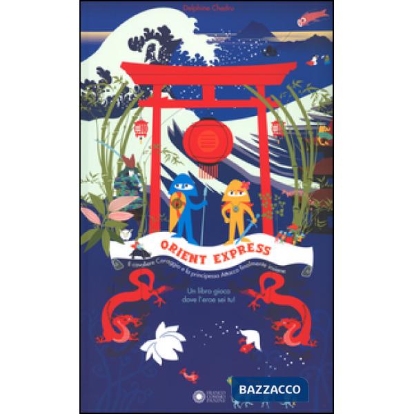 Orient Express. Ediz. a colori