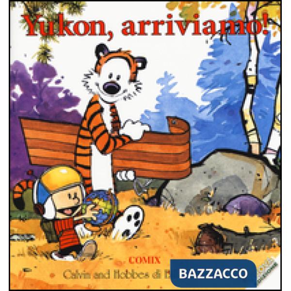 Yukon, arriviamo! Calvin & Hobbes
