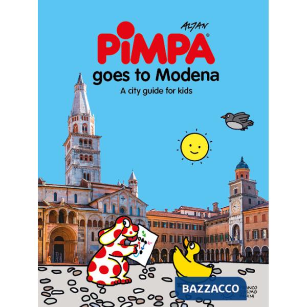 Pimpa goes to Modena. A city guide for kids