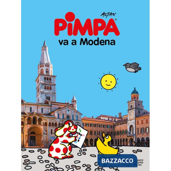 Pimpa va a Modena. Ediz. illustrata