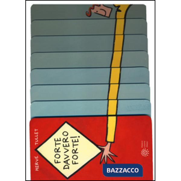 Forte davvero forte! Ediz. illustrata