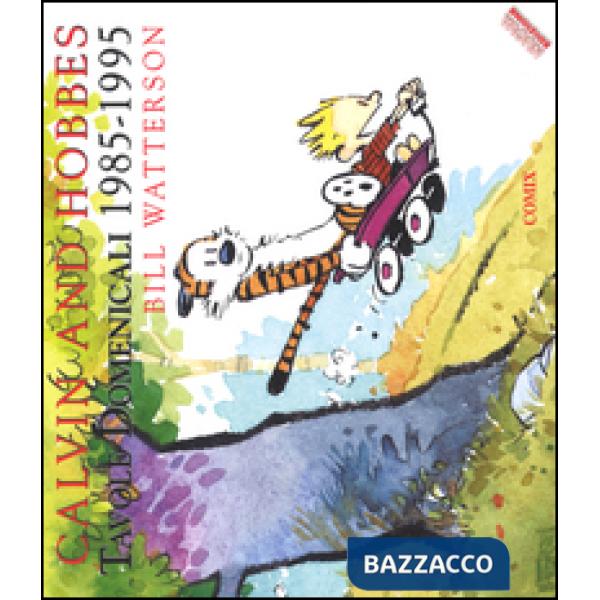 Calvin and Hobbes. Tavole domenicali (1985-1995)
