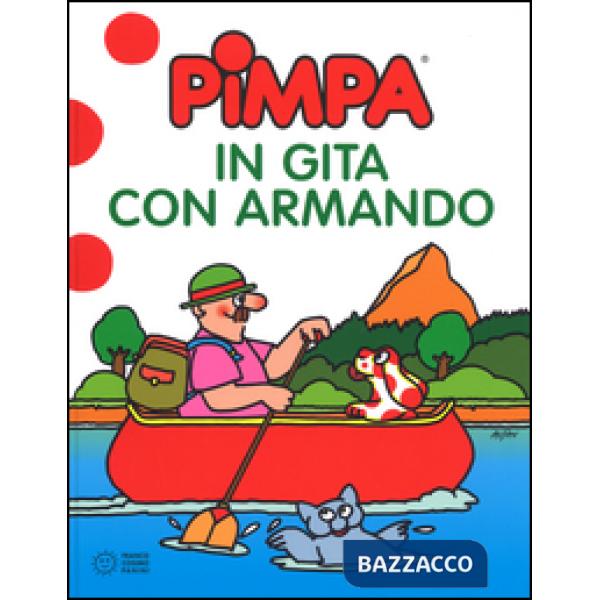 Pimpa in gita con Armando. Ediz. a colori