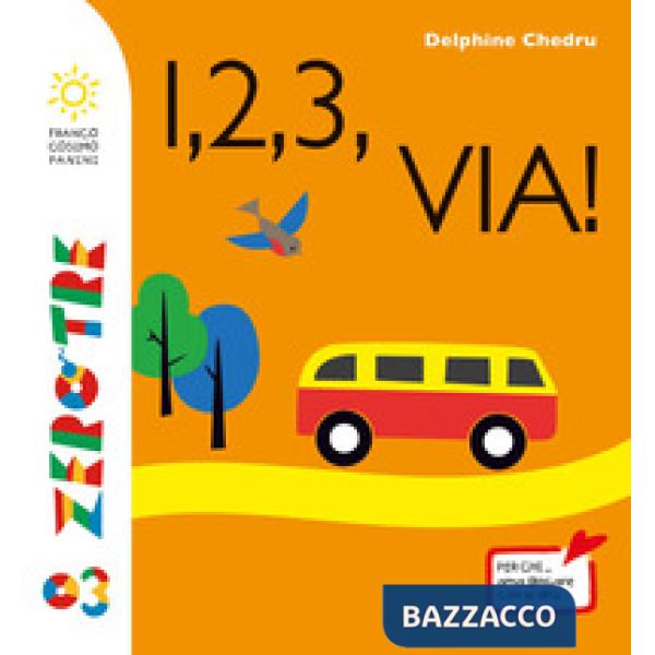1,2,3, via! Ediz. a colori