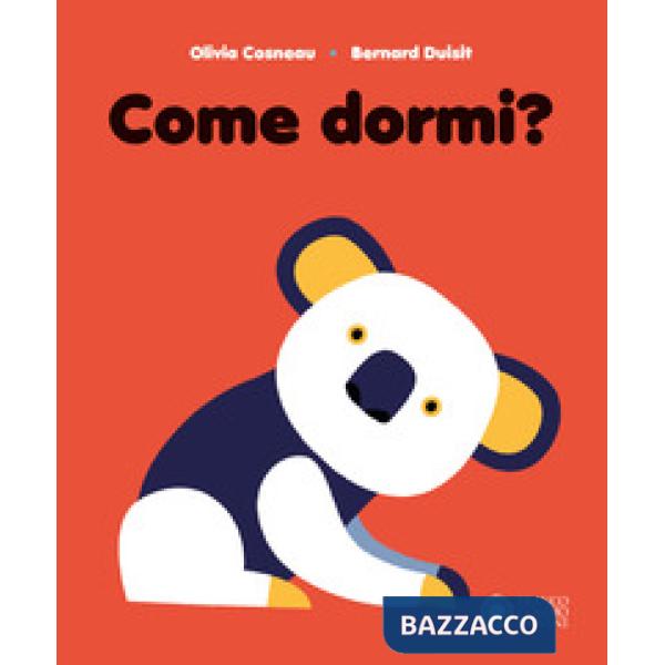 Come dormi? Ediz. a colori