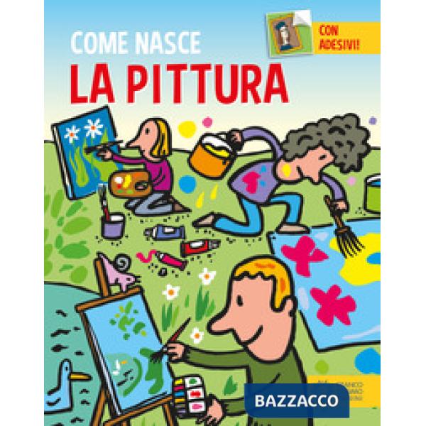 Pittura. Con adesivi. Ediz. a colori (La)