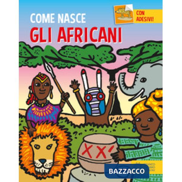 Africani. Con adesivi. Ediz. a colori (Gli)