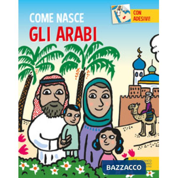 Arabi. Con adesivi. Ediz. a colori (Gli)