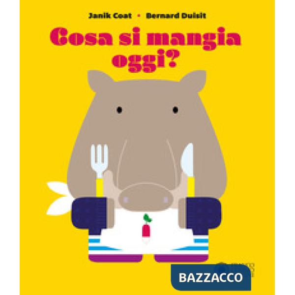 Cosa si mangia oggi? Ediz. a colori