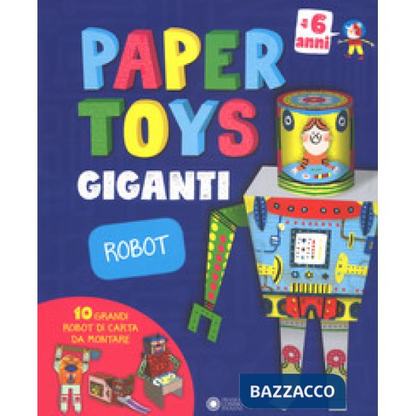 Robot. Paper toys giganti. Con gadget