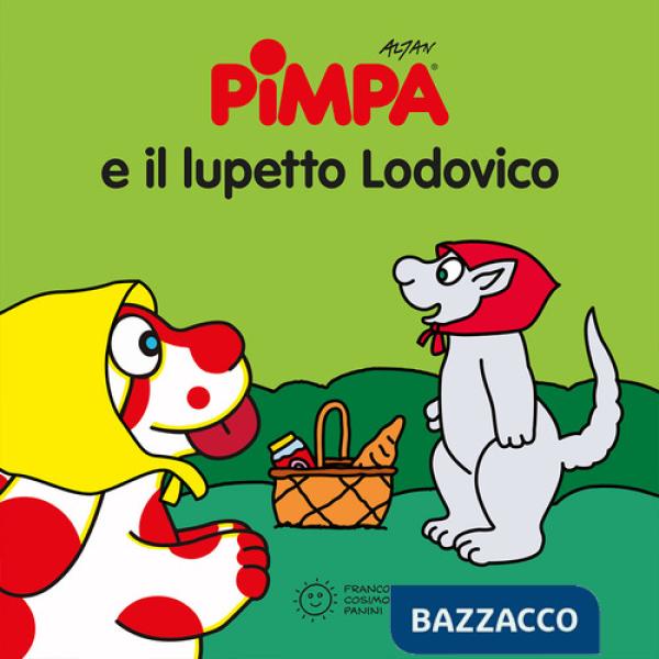 Pimpa e il lupetto Ludovico. Ediz. illustrata