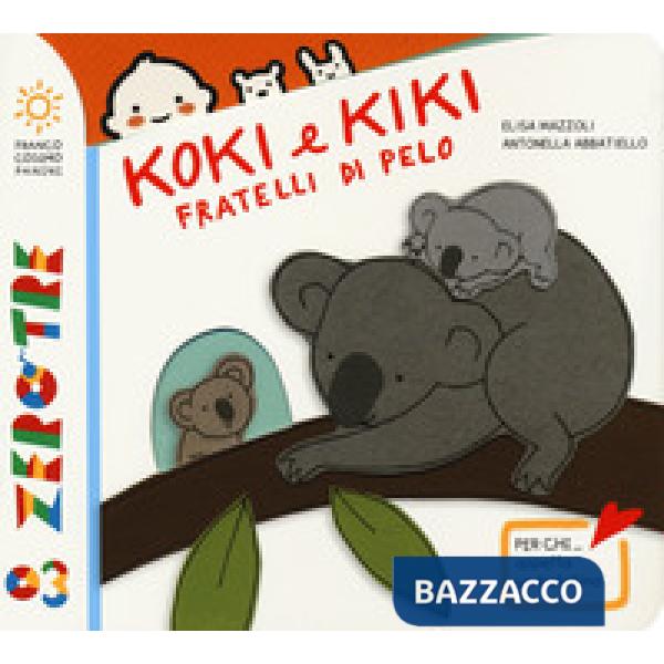 Koki e Kiki fratellini di pelo. Ediz. a colori
