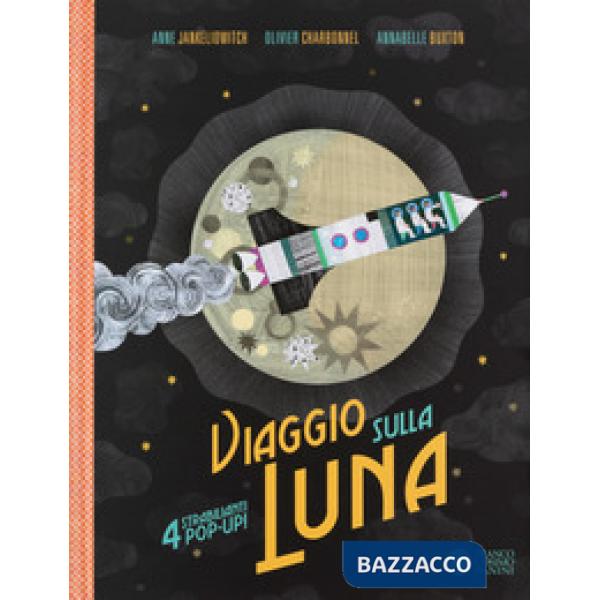 Viaggio sulla luna. Ediz. a colori