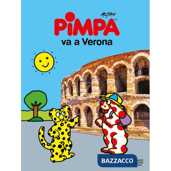 Pimpa va a Verona. Ediz. a colori. Con gadget