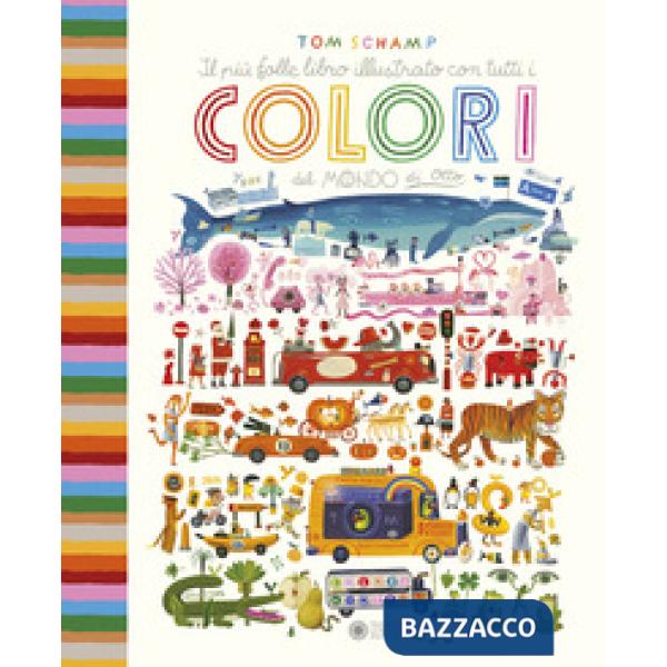 Più folle libro illustrato con tutti i colori del mondo di Otto. Ediz. a colori (Il)