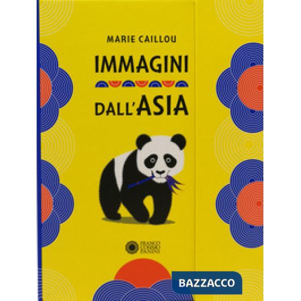 Immagini dall'Asia. Ediz. a colori