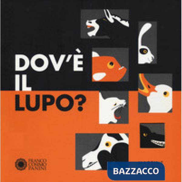 Dov'è il lupo? Ediz. a colori