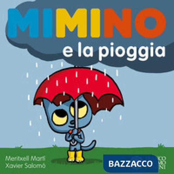 Mimino e la pioggia. Ediz. a colori