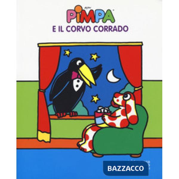 Pimpa e il corvo Corrado. Ediz. a colori