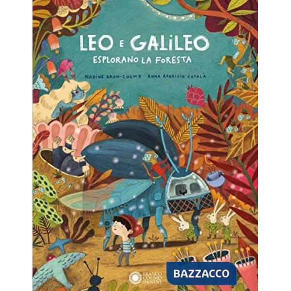 Leo e Galileo esplorano la foresta. Ediz. a colori