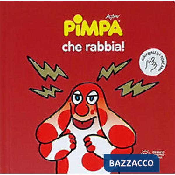 Pimpa, che rabbia! Ediz. a colori