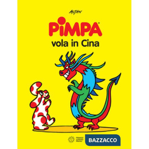 Pimpa vola in Cina. Ediz. a colori