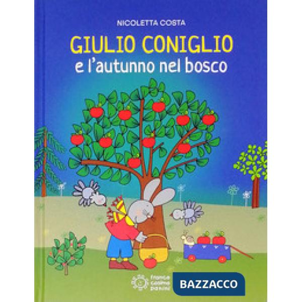 Giulio Coniglio e l'autunno nel bosco